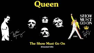 Queen - The Show Must Go On (Extended Edit) from the album &#39;Innuendo&#39; and &#39;Greatest Hits II&#39;