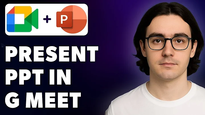 How To Present Powerpoint In Google Meet [2025 Guide]