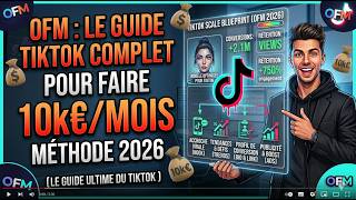 OFM : Le Guide TikTok COMPLET pour faire 10k€/MOIS (méthode 2026)