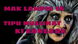 Misteri Gunung Merapi - Mak Lampir Episode 16 [Tipu Muslihat Ki Bongkok]