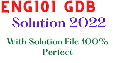 Eng101 GDB 1 Solution 2022 100% Perfect Solution