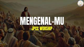 Mengenalmu  Jpcc Worship lirik Lagu Rohani Terbaru 2026
