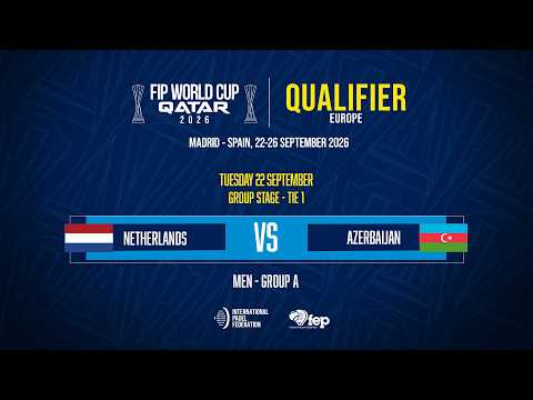 🇳🇱 NETHERLANDS vs AZERBAIJAN 🇦🇿 - MEN - GROUP A - TIE 1 - COURT 5 - FWC 2026 QUALIFIERS EUROPE