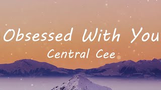 Central Cee - Obsessed With You (Lyric Video)