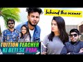 BTS Tuition Teacher Ki Beti Se Pyaar Part 3 - Kirti Mehra Elvish Yadav