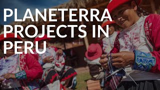 Planeterra's Peru Projects