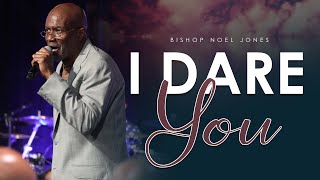 BISHOP NOEL JONES - I DARE YOU - 09-18 - 2022 by Official Bishop Noel Jones 40,472 views 1 year ago 41 minutes