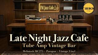 [Late Night Jazz Cafe] JBL Paragon × McIntosh MC275 | Vintage Jazz Bar BGM | 5H Loop