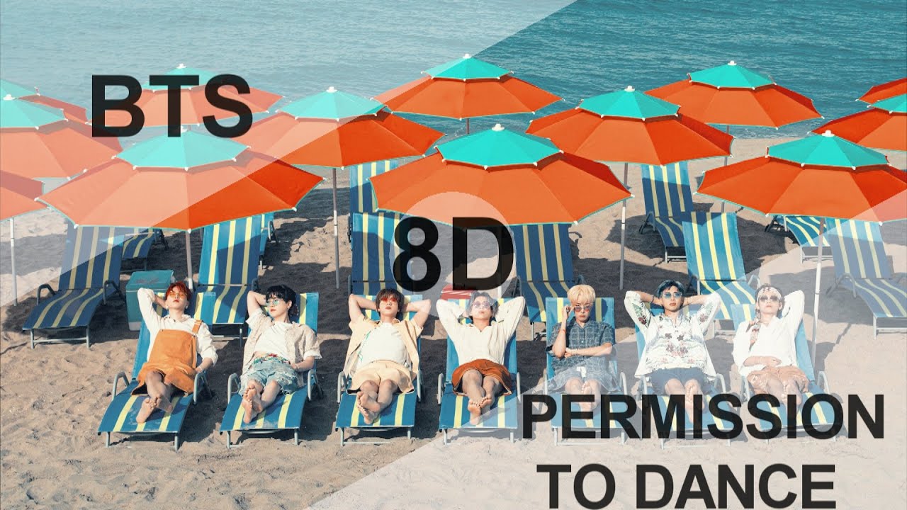 K-POP・アジア BTS PERMISSION TO DANCE BTS (방탄소년단) - PERMISSION TO DANCE [8D USE HEADPHONE] 🎧 - YouTube