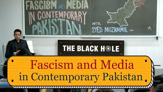 Fascism and Media in Contemporary Pakistan | Syed Muzammil Shah