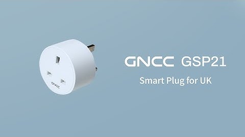 Product Overview: GNCC GSP21 Smart WiFi Plug for UK