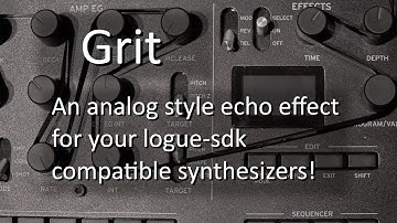 Grit - A virtual analog style delay for  your KORG logue-sdk compatible synthesizers!