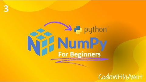 Special NumPy Arrays | Part 3