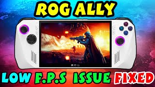 How To Fix Low FPS Issue In Rog Ally After The Update? - Here's The Fix!