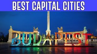 The Most Beautiful Capital Cities In The World