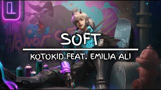 KOTOKID - Soft (feat. Emilia Ali) (Team Music Free Release)