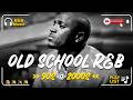 90s 2000s R&amp;B Playlist 🔥 Best Old School R&amp;B Hits | Chill, Love Songs &amp; Late Night Vibes