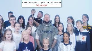 Kali - Budem tu