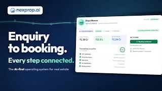 From First Enquiry to Handover, Powered by NexProp.ai