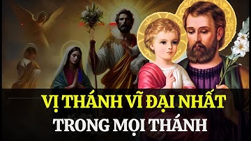 7 ĐIỀU BẠN CHƯA BAO GIỜ BIẾT VỀ THÁNH GIUSE, CHA NUÔI CỦA CHÚA GIÊSU – MỘT VỊ THÁNH ĐỘC NHẤT VÔ NHỊ