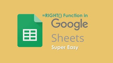 Right() Function : Google Sheets