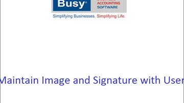 Maintain Image and Signature with User in BUSY (Hindi)