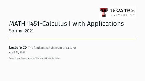 Zoom Lecture 26 | TTU MATH 1451-Calculus I with Applications, Spring 2021