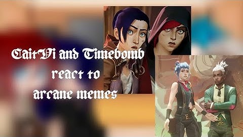 Gacha CaitVi and Timebomb react to arcane memes~12+~inapproperait language~bad grammer!!!~