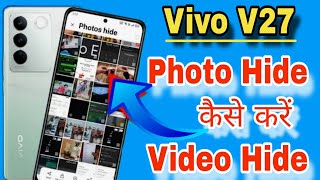 Vivo V27 photo video Hide kaise kare  Vivo V27 Pro me photo video Document private kaise kare Hide