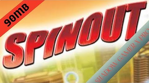 SPINOUT EUROPE PPSSPP | HIGHLY COMPRESSED IN 90MB | BY SHADOW GAMER X PRO