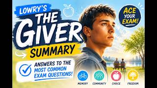 The Giver - Lois Lowry - Complete Summary & Answers to Most Common Test Questions