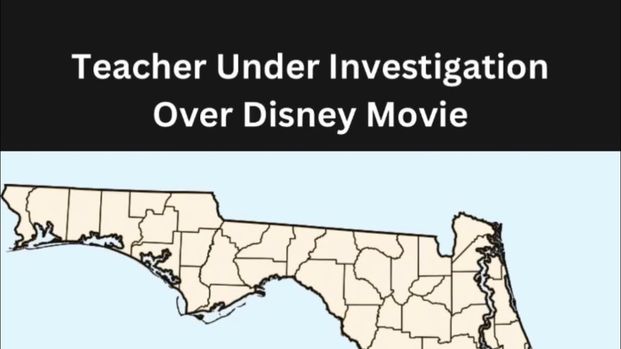 Florida Teacher Under Investigation Over Disney Film