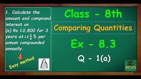 ex 8.3 q1(a) class 8 | Ch 8 Comparing Quantities | Class 8 Maths | std 8 |  Maths With GREEN Board