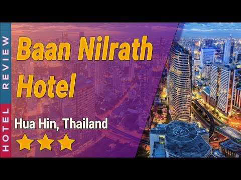 Baan Nilrath Hotel hotel review | Hotels in Hua Hin | Thailand Hotels
