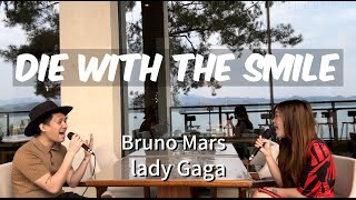 Download Lagu DIE WITH THE SMILE - Bruno Mars \u0026 Lady Gaga Cover MP3 Download Lagu DIE WITH THE SMILE - Bruno Mars \u0026 Lady Gaga Cover MP3