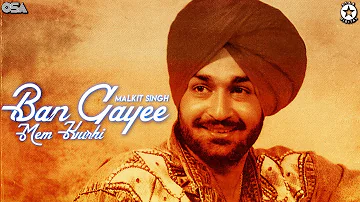 Ban Gayee Mem Kurhi | Malkit Singh | complete official HD video | OSA Worldwide