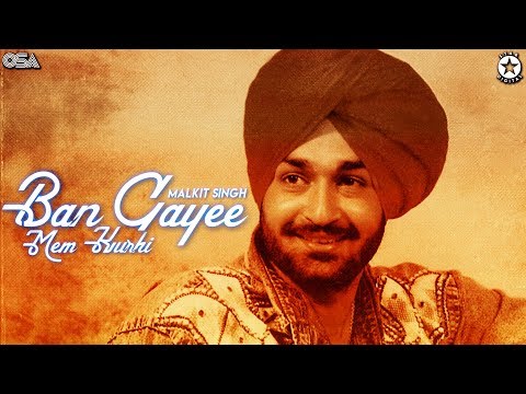 Ban Gayee Mem Kurhi | Malkit Singh | complete official HD video | OSA Worldwide