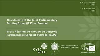 18th Meeting of the Joint Parliamentary Scrutiny Group (JPSG) on Europol, Nicosia