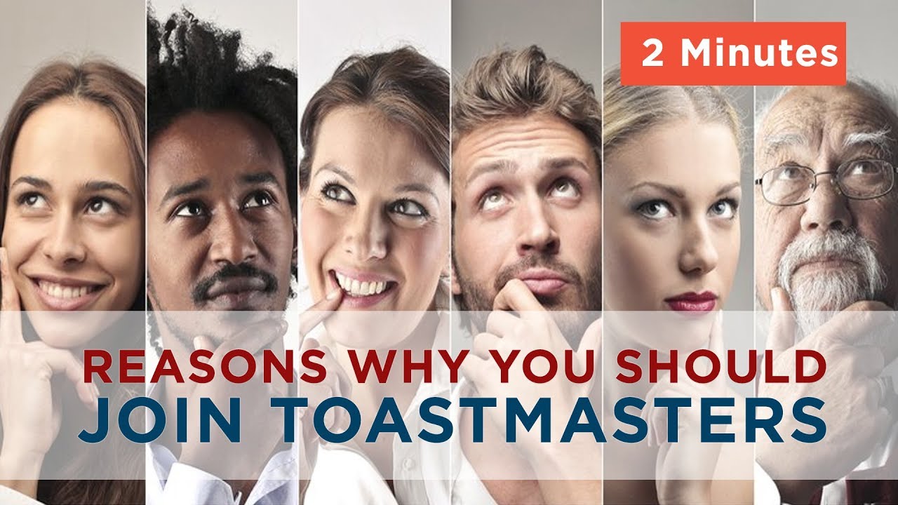 why-join-toastmasters-benefits-of-toastmasters-youtube