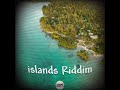 islands Riddim