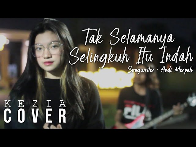 Merpati - Tak Selamanya Selingkuh Itu Indah (TSSII) cover by Kezia class=