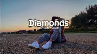 Rihanna - Diamonds - (Speed up   Reverb)