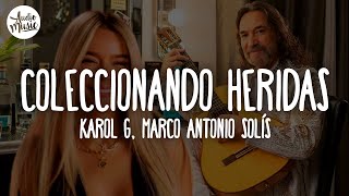 Thumbnail for 🎵 KAROL G, Marco Antonio Solís - Coleccionando Heridas (Letra)