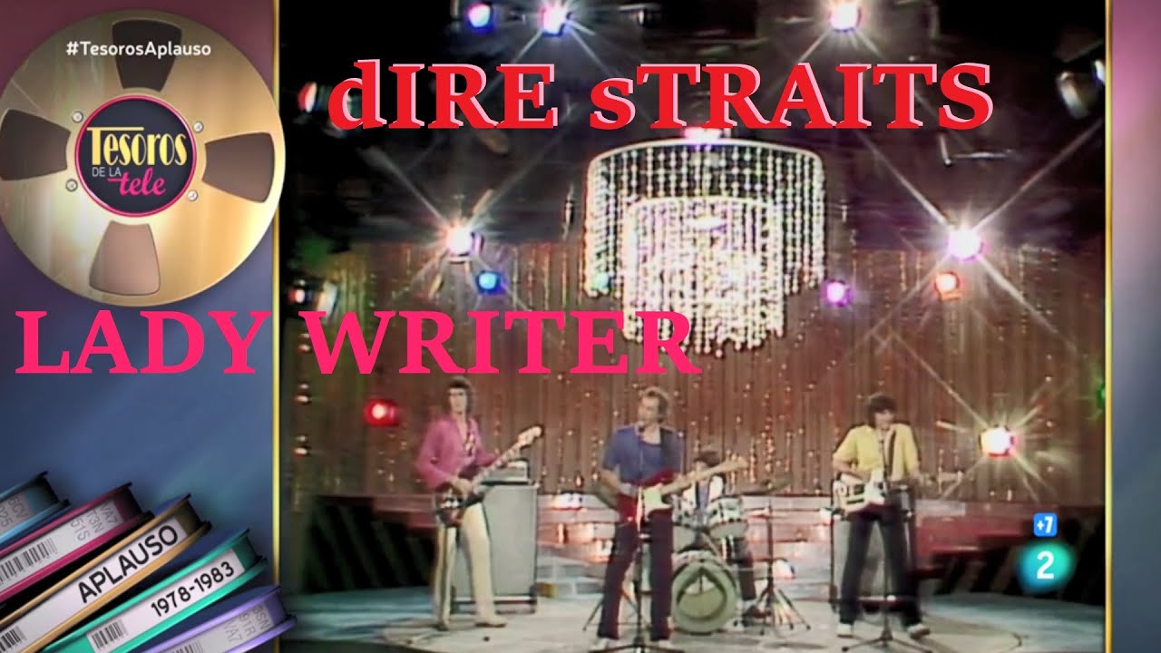 DIRE STRAITS   LADY WRITER playback RTVE SPAIN 1979   Written by MARK KNOPFLER