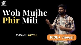Woh Mujhe Phir Mili - Avinash Goyal | Tape A Tale