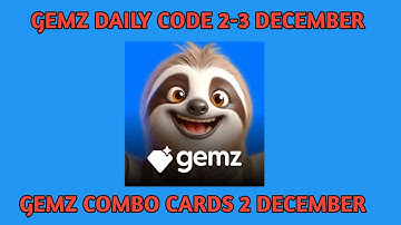 2-3 December Gemz daily code & combo cards|gemz combo cards 2 December |Gemz daily code 2-3 December