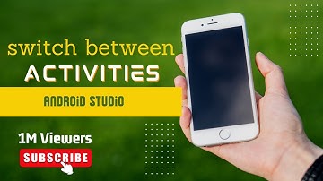 How To Switch Between Activities in Android Studio | Intents/Pages | How to  Move from One Activity