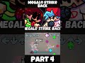 FNF - Megalo strike back [PART 4] [fanchart] (FNF MOD) #shorts