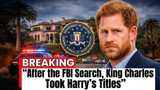 JUST IN King Charles STRIPS All of Harry s Titles Following FBI Discovery in CALIFORNIA