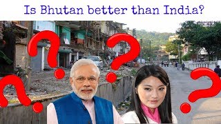 India VS Bhutan: Is Bhutan better than India? 